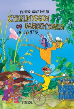 Cykelmyggen & Dansemyggen på Eventyr, omslag